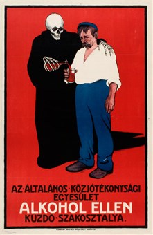 "Alcohol can kill," is the main message of this Hungarian alcoholism poster, which depicts Death luring a man into drinking.