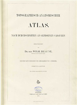The title page from Topographisch-anatomischer Atlas : nach Durchschnitten an gefrornen Cadavern