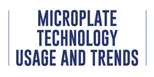 Microplate Technology Usage and Trends